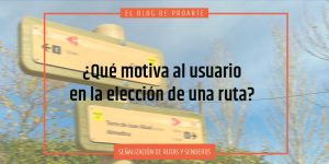 Qué motiva al usuario a elegir una ruta